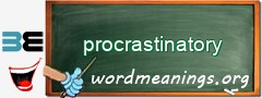 WordMeaning blackboard for procrastinatory